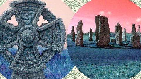 A Course In Celtic Spirituality - Approaches To Prayer - Udemy