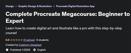 Complete Procreate Megacourse Beginner to Expert (2023)