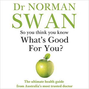 So You Think You Know What's Good for You [Audiobook]