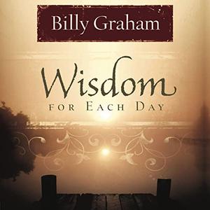Wisdom for Each Day [Audiobook]
