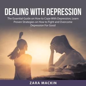 Dealing With Depression by Zara Mackin