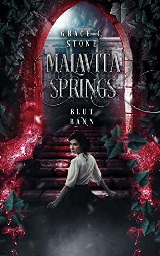 Grace C. Stone  -  Malavita Springs: Blutbann