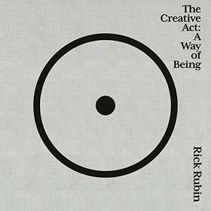 The Creative Act A Way of Being [Audiobook]