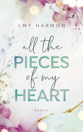 Cover: Harmon, Amy  -  Laws of Love 3  -  All the Pieces of My Heart