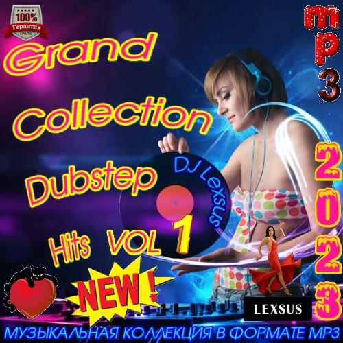 Grand Collection Dubstep Hits Vol.1 (2023)