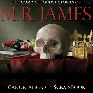 Canon Alberic's Scrap-Book by M.R.James