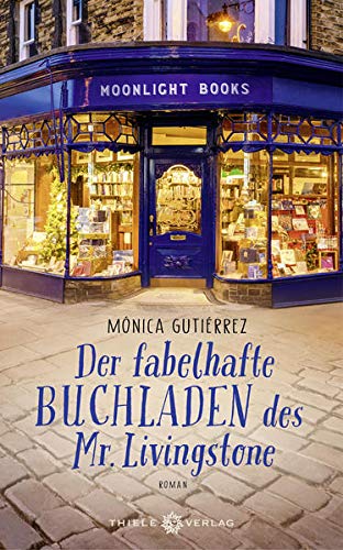 Cover: Gutierrez, Monica  -  Der fabelhafte Buchladen des Mr. Livingstone