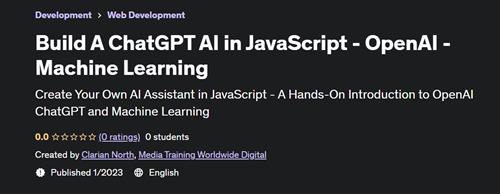 Build A ChatGPT AI in JavaScript - OpenAI - Machine Learning - Udemy