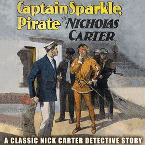 Captain Sparkle, Pirate by Nicholas Carter