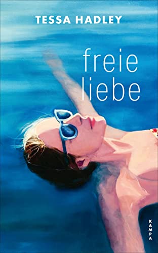 Hadley, Tessa  -  Freie Liebe