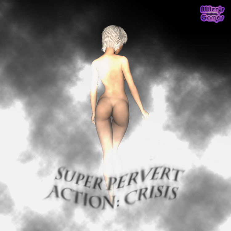 Super Pervert Action: Crisis (uncen-eng) by BBBen
