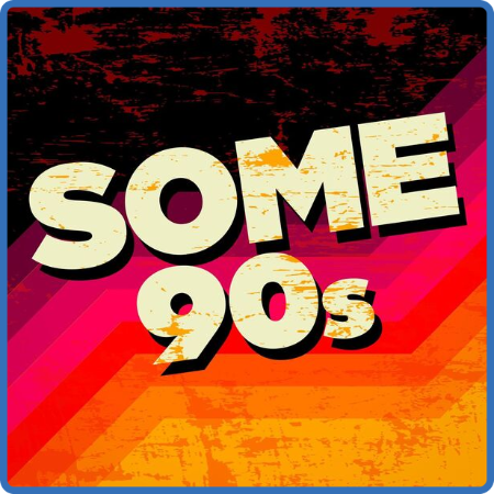 Some 90s (2023) [Flac]