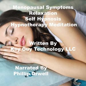 Menopausal Symptoms Relaxation Self Hypnotherapy Meditation by Key Guy Technology LLC