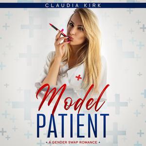 Model Patient by Claudia Kirk