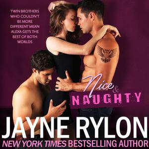 Nice And Naughty by Jayne Rylon