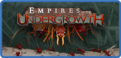 Empires of the Undergrowth v0.30215-GOG