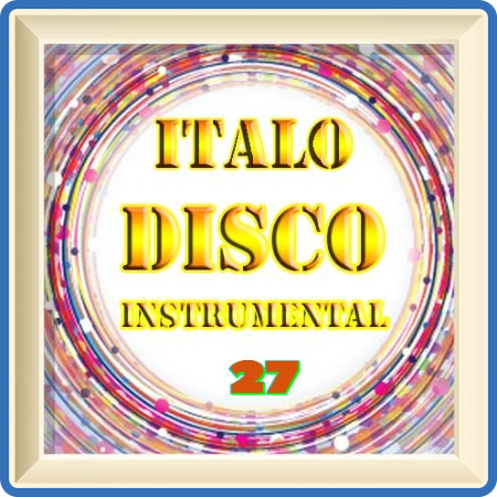 ))VA - Italo Disco  Instrumental  Version ot Vitaly 72  (18-27) - 2018