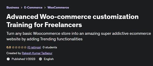 Advanced Woo-commerce customization Training for Freelancers - Udemy