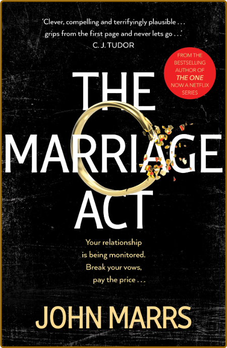 THE MARRIAGE ACT - John Marrs