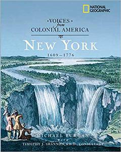 Voices from Colonial America New York 1609-1776