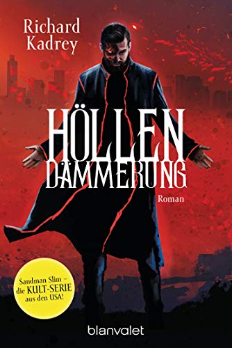 Kadrey, Richard  -  H&ouml;llend&auml;mmerung: Roman (Sandman Slim 1)