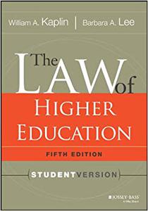 The Law of Higher Education, 5th Edition Student Version