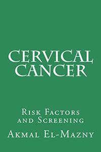 Cervical Cancer Risk Factors and Screening