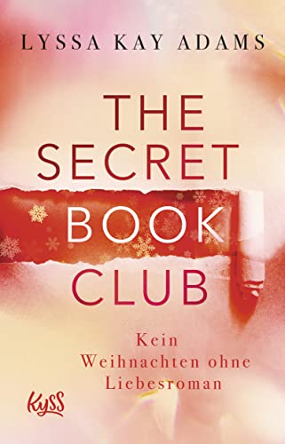 Lyssa Kay Adams  -  The Secret Book Club &ndash; Kein Weihnachten ohne Liebesroman (The Secret Book Club - Reihe 5)