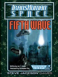 GURPS 4th edition. Transhuman Space Fifth Wave