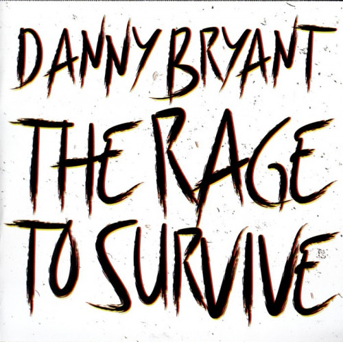 Danny Bryant - The Rage To Survive (2021) [lossless]
