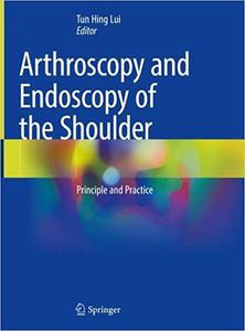Arthroscopy and Endoscopy of the Shoulder Principle and Practice