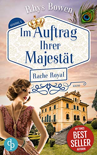 Rhys Bowen  -  Rache Royal (Im Auftrag Ihrer Majest&auml;t - Reihe Staffel 2)