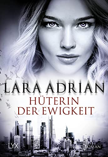 Cover: Lara Adrian  -  Hüterin der Ewigkeit