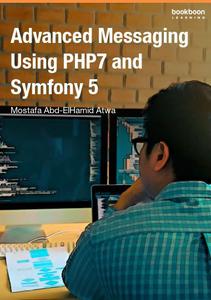 Advanced Messaging Using PHP7 and Symfony 5
