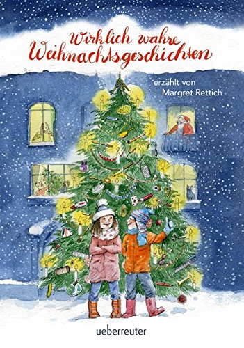 Cover: Margret Rettich  -  Wirklich wahre Weihnachtsgeschichten
