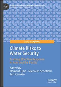 Climate Risks to Water Security Framing Effective Response in Asia and the Pacific