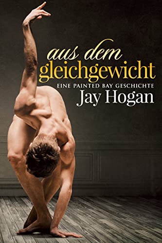 Hogan, Jay  -  Aus Dem Gleichgewicht  -  Eine Painted Bay Geschichte