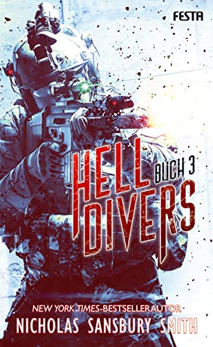 Cover: Nicholas Sansbury Smith  -  Hell Divers  -  Buch 3