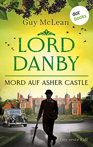McLean, Guy  -  Lord Danby 1  -  Mord auf Asher Castle