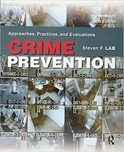 Crime Prevention Approaches, Practices, and Evaluations