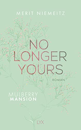 Cover: Niemeitz, Merit  -  Mulberry Mansion 1  -  No Longer Yours