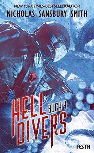 Cover: Nicholas Sansbury Smith  -  Hell Divers  -  Buch 4