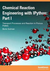 Chemical Reaction Engineering with IPython Part I Transport Processes and Reaction in Porous Pellets