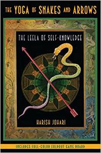 The Yoga of Snakes and Arrows The Leela of Self-Knowledge