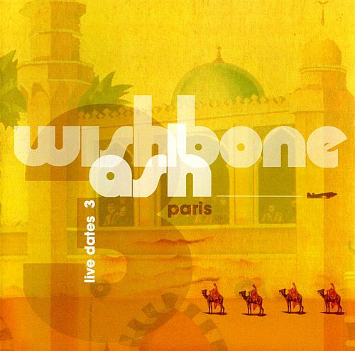 Wishbone Ash - Live Dates 3 (2001) (LOSSLESS)