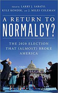 A Return to Normalcy The 2020 Election that