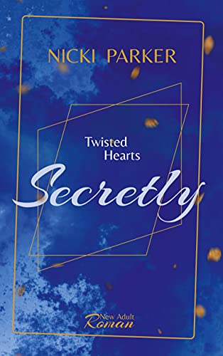 Cover: Parker, Nicki  -  Secretly: Twisted Hearts 2