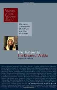 The Hashemites The Dream of Arabia