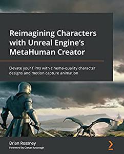 Reimagining Characters with Unreal Engine's MetaHuman Creator  Elevate your films with cinema-quality character 