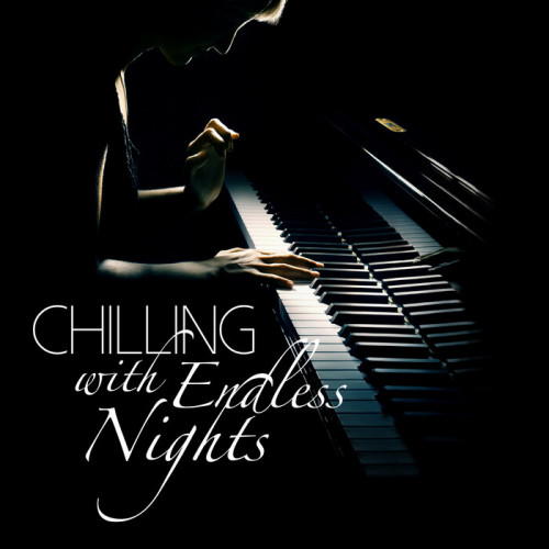 VA - Chilling With Endless Nights (2023) MP3